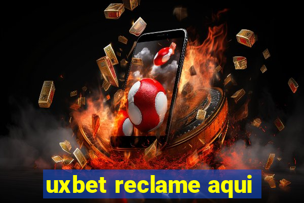 uxbet reclame aqui